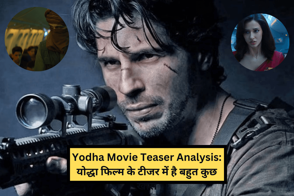 Yodha Movie Teaser Analysis